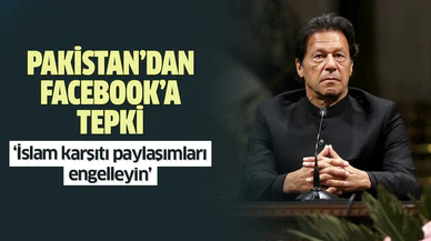 Pakistan Başbakanı Han'dan Facebook'a 'İslam Karşıtı Paylaşımları Engelleyin' çağrısı
