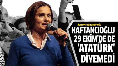 Kaftancıoğlu 29 Ekim'de de 'Atatürk' diyemedi