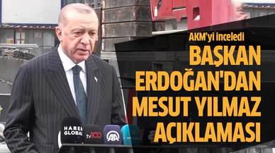 Başkan Erdoğan'dan Mesut Yılmaz açıklaması