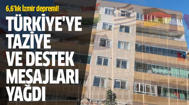 Tüm dünyadan Türkiye'ye taziye ve destek mesajları yağdı