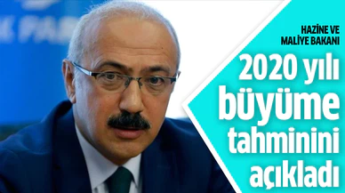 Bakan Elvan 2020 yılı büyüme tahminini açıkladı