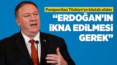 Pompeo'dan Türkiye'ye küstah sözler