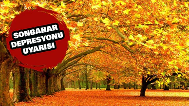 Sonbahar Depresyonu Uyarısı