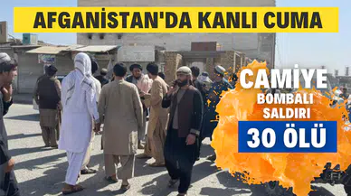 Afganistan'da camiye bombalı saldırı! En az 30 ölü!