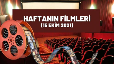 Haftanın filmleri (15 Ekim 2021)