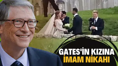 Bill Gates'e müslüman damat! Nikah İslami usullere göre yapıldı