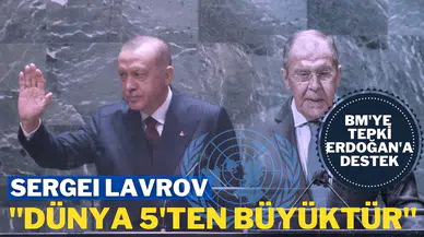 Lavrov da "Dünya 5'ten büyüktür" dedi