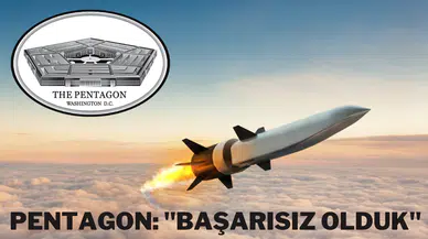 ABD'nin hipersonik füze testleri başarısızlıkla sonuçlandı