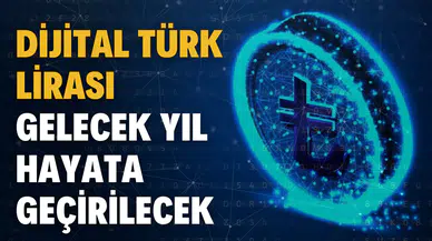 Dijital Türk lirası gelecek yıl hayata geçirilecek