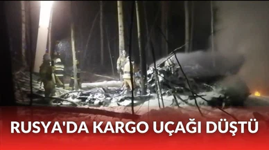 Rusya'da kargo uçağı düştü
