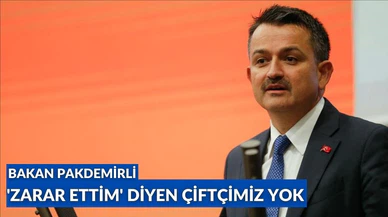 Bakan Pakdemirli: Bu sezon itibarıyla 'ben zarar ettim' diyen çiftçimiz yok