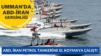 İran duyurdu: ABD, İran'ın petrol tankerine el koymaya çalıştı!
