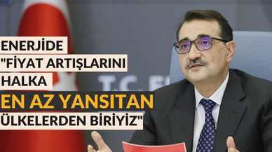 Enerji ve Tabii Kaynaklar Bakanı Dönmez'den enerji fiyatları açıklaması