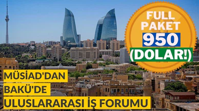 MÜSİAD'dan Azerbaycan'a "Dolarla" Davet