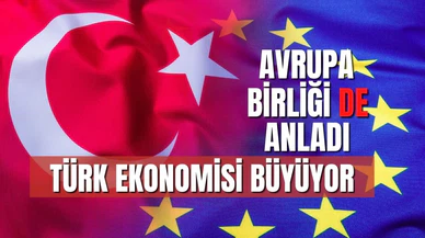 AB, Türkiye'nin büyüme tahminini yükseltti