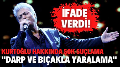 Cengiz Kurtoğlu'na "darp ve bıçakla yaralama" suçlaması