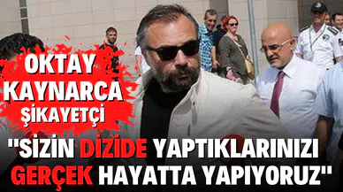 Oktay Kaynarca "dizi ekibine saldırı" davasında şikayetçi oldu