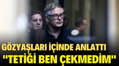 Alec Baldwin gözyaşları içinde kazayı anlattı