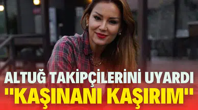 Pınar Altuğ takipçilerini uyardı: Kaşınanı kaşırım