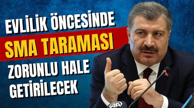 Evlilik öncesinde SMA taraması zorunlu hale getirilecek
