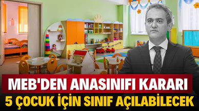 MEB'den anasınıfı kararı
