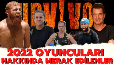 İfşa olan 2022 Survivor oyuncuları hakkında merak edilenler