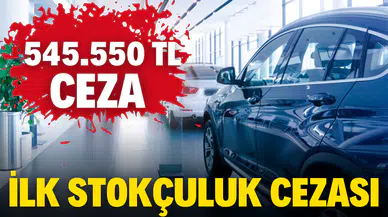 Otomotiv bayiine stokçuluk cezası
