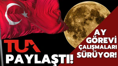 Türkiye Uzay Ajansı paylaştı: Ay görevi motor geliştirme çalışmaları sürüyor