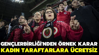Gençlerbirliği'nden örnek karar! İç saha maçları kadınlara ücretsiz