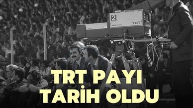 TRT payı tarih oldu!