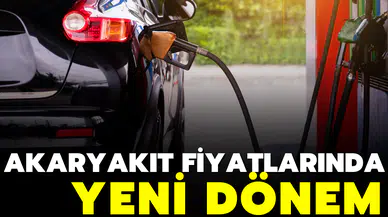 Akaryakıt fiyatlarında yeni dönem