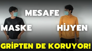 Maske, mesafe ve hijyen gripten de koruyor