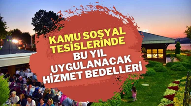 Kamu sosyal tesislerinde uygulanacak hizmet bedelleri belirlendi
