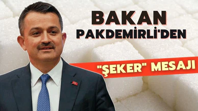 Bakan Pakdemirli'den "şeker" mesajı