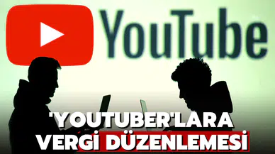 'YouTuber'lara vergi düzenlemesinde ayrıntılar belli oldu