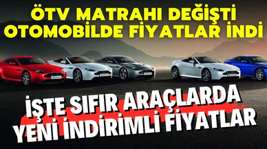 ÖTV düzenlemesi sonrası hangi otomobil kaç lira oldu
