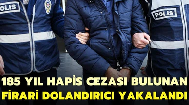 Hakkında 185 yıl hapis cezası bulunan hükümlü yakalandı