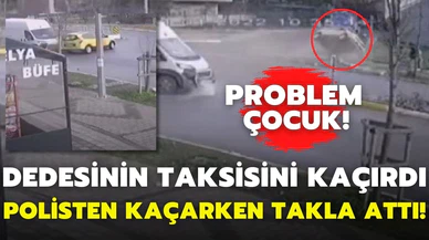 Sultanbeyli'de taksi kaçıran çocuk ortalığı birbirine kattı!