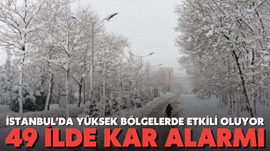 49 ilde kar alarmı