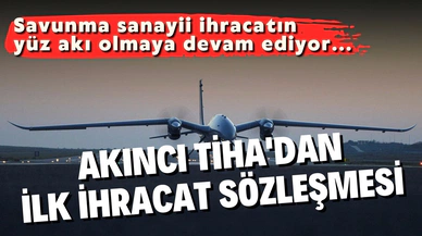 Akıncı TİHA ilk ihracat sözleşmesini de tamamladı