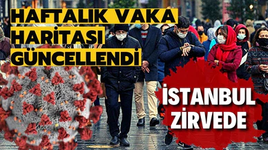 Haftalık vaka haritası güncellendi