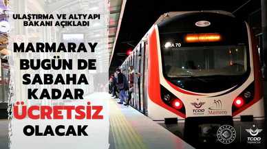 Marmaray bugün de ücretsiz olacak