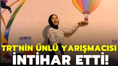 TRT'nin ünlü yarışmacısı intihar etti