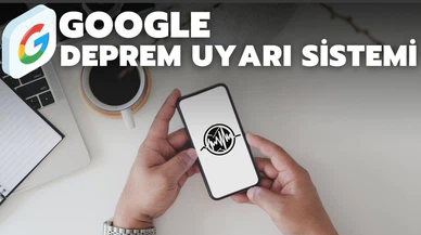 Google, Android Deprem Uyarı Sistemi’ni tanıttı