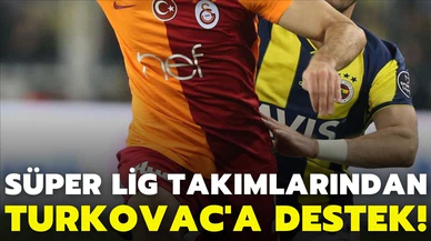 Süper Lig takımlarından TURKOVAC'a destek