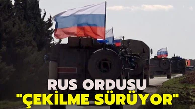 Rus ordusu: Çekilme devam ediyor