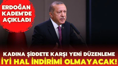 Cumhurbaşkanı Erdoğan: Kadına karşı işlenmiş suçlarda cezalar daha da artırılacak