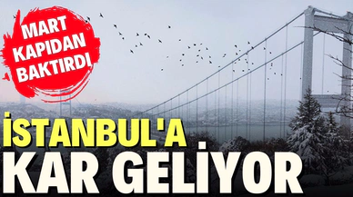 Meteoroloji uyardı; İstanbul'a kar geliyor