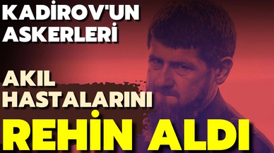 Kiev Bölgesi Valisi: Çeçen lider Kadirov’un askerleri akıl hastalarını rehin aldı