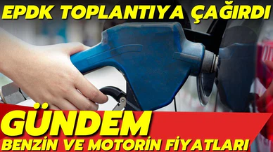Benzin ve motorin fiyatları masada!